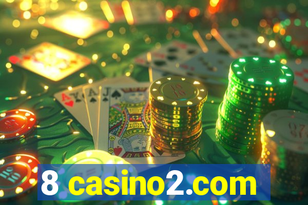 8 casino2.com